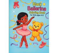 Black Ballerina Coloring Book for Girls Ages 4-8: 50 Adorable Ballet Dance Scenes - Beautiful & Unique Illustrations for Young Ballerinas