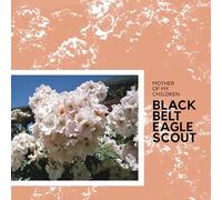 Black Belt Eagle Scout - Mother Of My Children (GRAPEFRUIT SPLATTER VINYL) [Vinilo]