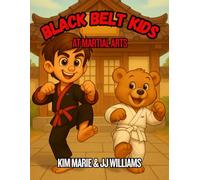 BLACK BELT KIDS: AT MARTIAL ARTS
