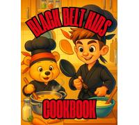 Black Belt Kids: Cookbook