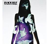 Black Belt - Two Minutes to Midnight [Import]