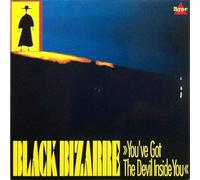 Black Bizarre - You’ve Got The Devil Inside You