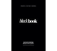 Black Book: A Spiritual Dating Journal for Self-Awareness & Clarity in Love