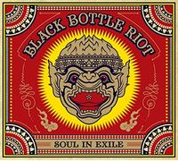 Black Bottle Riot - Soul In Exile [Vinilo]