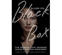 Black Box: The Memoir That Sparked Japan's #Metoo Movement