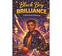Black Boy Brilliance-Unlock Your Potential: Journal for Black Teenage Boys, Motivation, Success, Goal Setting, Self-Reflection, Personal Growth, Poetry | Writing Notebook