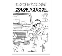 Black Boys Cars Coloring Book Design Your Ride. Drive Your Dream.: Color Your Own Cover