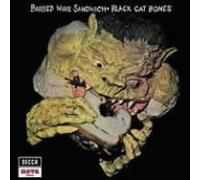 Black Cat Bones - Barbed Wire Sandwich