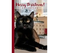 Black Cat In A Red Christmas Bag Notebook: Journal for Cat Lovers with Elegant Cream Paper, Wide Lines, 80 Numbered Pages
