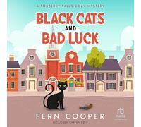 Black Cats and Bad Luck (Foxberry Falls Cozy Mysteries)