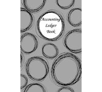 Black Circle & Gray Cover: Accounting Ledger Book for Tracking Income & Expense, helps you log your money clearly and consistently, come with undated calendar, Size 6”x9”, 120 Pages.
