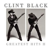 Clint Black - Greatest Hits II