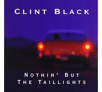 Black, Clint - Nothin But the Taillights / Cadillas Jack Favor