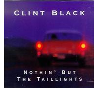 Black, Clint - Nothin' But the Taillights [Casete]