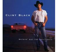 Black, Clint - Nothin But The Taillights [Import]