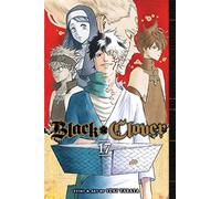 Black Clover, Vol. 17: Volume 17 (BLACK CLOVER GN)