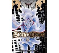 Black Clover, Vol. 21: Volume 21 – BLACK CLOVER GN – Simon & Schuster