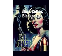 Black Coffee, Blacker Lies: 5 (The High Velocity Crime)
