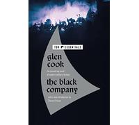 Black Company: The First Novel of the Chronicles of the Black Company: 1