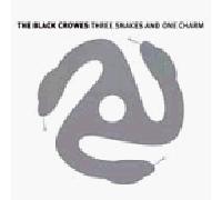 Black Crowes - Three Snakes & One Charm