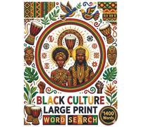 Black Culture Large Print Word Search: 1400 Word Puzzles Celebrating African American History, Music, Heroes, and Traditions for Seniors and Adults