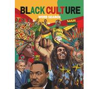 Black Culture Word search: 40+ Edifying Black History Puzzles to Honor African American Heritage, Empower Identity, and Celebrate Caribbean Culture, ... and Sports Icons - for Adults & Seniors