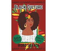 Black Culture Word Search: 55 Fun Educational Word Searches to Build Vocabulary, Inspire Cultural Pride, and Celebrate African American Heritage