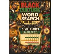 Black Culture Word Search Civil Rights: Large Print Puzzle Book Vol. 1 Celebrating African American History, Leaders, Historic Speeches, Jazz & Literature | For Adults, Teens & Seniors