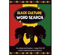 Black Culture Word Search for Adults: 100 Relaxing Puzzles Celebrating African American Black History Heritage