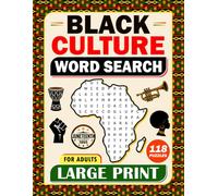 Black Culture Word Search for Adults: Large Print Word Find with Fun and Relaxing Puzzles to Celebrate Heritage, History, Music, and Legendary Figures (Word Search Books for Adults)