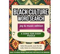 BLACK CULTURE WORD SEARCH: JOY & MUSIC EDITION: Celebrate Black joy, creativity, and excellence with music-themed QR codes and easy-to-read word searches for adults & seniors