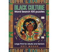 Black Culture Word Search Large Print: 100 Themed Puzzles Celebrating African American History, Juneteenth, and Civil Rights | Inspiring Legacy of ... (The Adult & Senior Brain Treasure Series)
