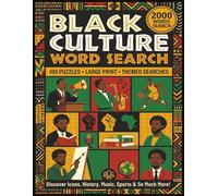 Black Culture Word Search Large Print: 100 Themed Puzzles Featuring Black History, African American Icons, Music Legends, Civil Rights Leaders & ... Educational Brain Games for Adults and Teens