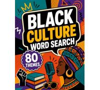 Black Culture Word Search & Quiz: 80 Categories, 14 Words Each, One Quiz Question Per Puzzle & Answer Key Included