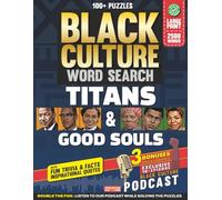 Black Culture Word Search: Titans & Good Souls of African American Culture - Large Print Word Search Puzzles for Adults Celebrating Black History ... Culture Podcast (Black Culture Gift Books)