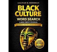 Black Culture Word Search with Deep Context: Inspirational Puzzles Celebrating Icons & Facts: Empowering Large Print Word Searches, Fun Quotes & Heritage Gift