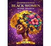 Black Culture Word Search Women: 100+ Puzzles Celebrating African American Heroines, Leaders, Artists, and Queens | Relaxing Brain Games for Adults & Seniors