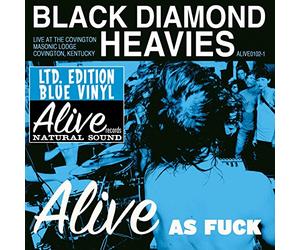 Black Diamond Heavies - Alive As Fuck: Masonic Lodge Covington Ky [Vinilo]