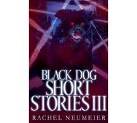 Black Dog Short Stories III: 6