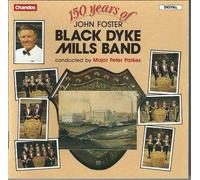 Black Dyke Mills Band - 150 Jahre Von John Foster [Import]