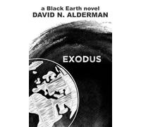 Black Earth: Exodus (The Black Earth Series)