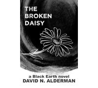 Black Earth: The Broken Daisy: 2 (The Black Earth Series)