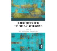 Black Editorship in the Early Atlantic World