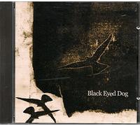 Black Eyed Dog - Black Eyed Dog
