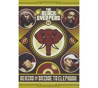 Black Eyed Peas - Behind the Bridge to Elephunk [Alemania] [DVD]