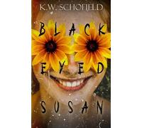 Black Eyed Susan: A Cosmic Horror Novel