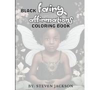 Black Fairy Affirmations: Coloring Book