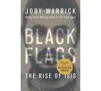 Black Flags: The Rise of ISIS