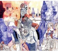 Black Flower - Abyssinia Afterlife