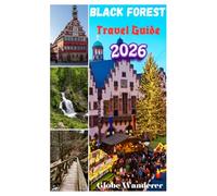 BLACK FOREST TRAVEL GUIDE 2026